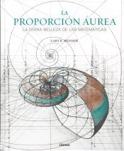 La proporción áurea. La divina belleza de las matemáticas, , matemáticas