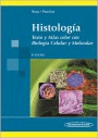 Histología. Texto y Atlas color con Biología Celular y Molecular 6ªED, , medicina