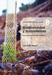 Biodiversidad y ecosistemas. La naturaleza en funcionamiento, , divulgación científica