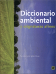 Diccionario ambiental y asignaturas afines, , medio ambiente