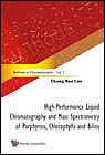 HIGH-PERFORMANCE LIQUID CHROMATOGRAPHY AND MASS SPECTROMETRY OF PORPHYRINS, CHLOROPHYLLS AND BILINS., , química general | química industrial