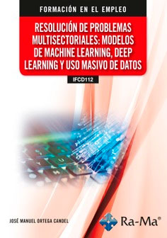 Resolución de problemas multisectoriales: Modelos de Ortega Candel, José Manuel, 9791387642587, INFORMÁTICA, informática, Ra-Ma, Español